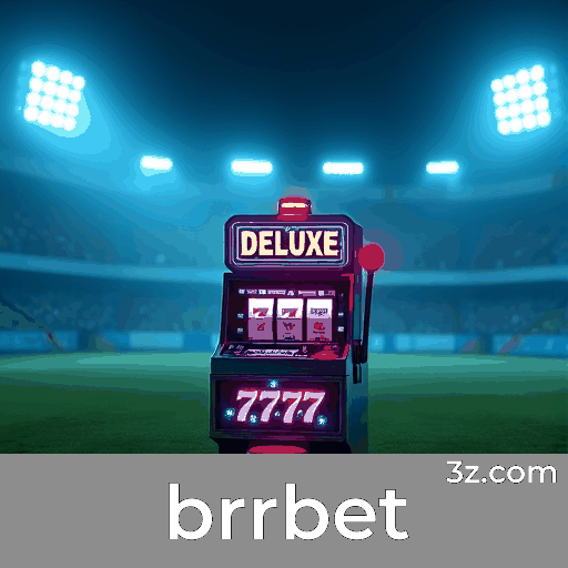 brrbet: Plataforma de Apostas com Excelência e Segurança